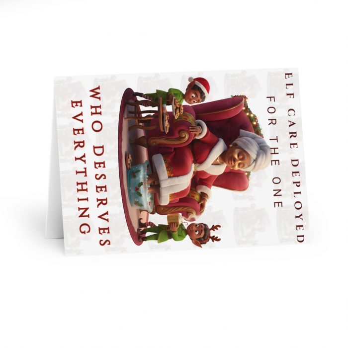 Elf Care Deployed for the One Who Deserves Everything Greeting Card
