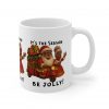 It's The Season Be Jolly Santa and Elf Mug | Ceramic Coffee Cup