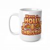 9438511424879307031_2048.jpeg Holly Jollof Christmas Mug | Ceramic Coffee Cup 11oz 15oz