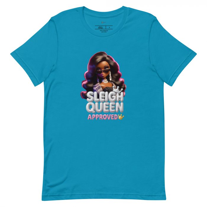 unisex-staple-t-shirt-aqua-front-6917a63ee748b.jpg Sleigh Queen Approved Detty December Collection Unisex t-shirt Cotton Fabric