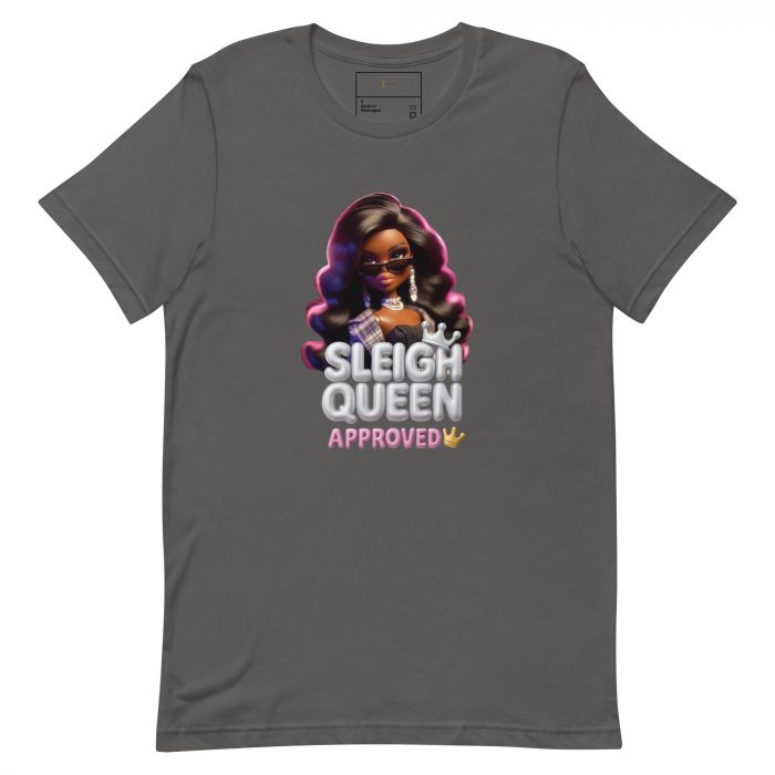 unisex-staple-t-shirt-asphalt-front-6917a640eec72.jpg Sleigh Queen Approved Detty December Collection Unisex t-shirt Cotton Fabric