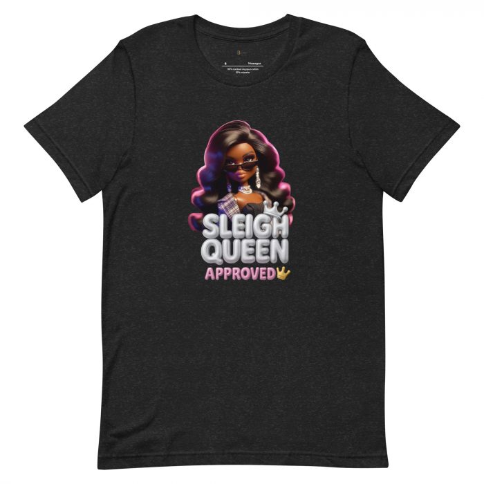unisex-staple-t-shirt-black-heather-front-6917a64944f5e.jpg Sleigh Queen Approved Detty December Collection Unisex t-shirt Cotton Fabric