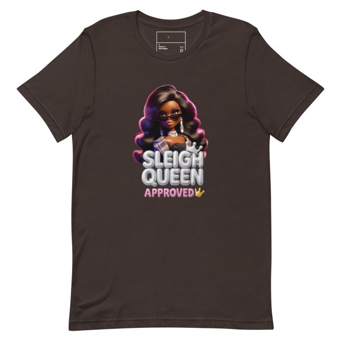 unisex-staple-t-shirt-brown-front-6917a64bed2e6.jpg Sleigh Queen Approved Detty December Collection Unisex t-shirt Cotton Fabric
