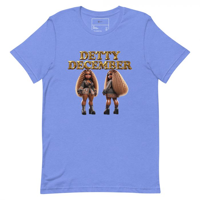 unisex-staple-t-shirt-heather-columbia-blue-front-6917a66d33b05.jpg Detty December Collection slay queen Unisex t-shirt Cotton Fabric