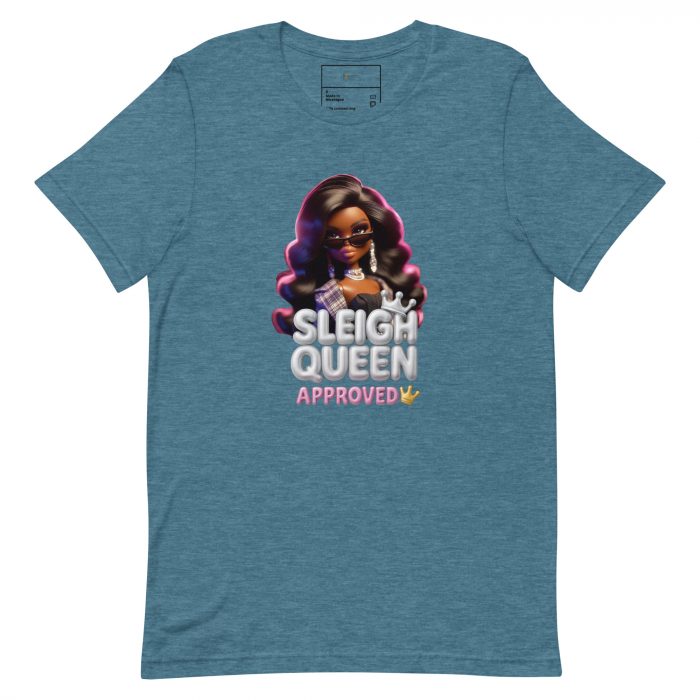 unisex-staple-t-shirt-heather-deep-teal-front-6917a650469c7.jpg Sleigh Queen Approved Detty December Collection Unisex t-shirt Cotton Fabric