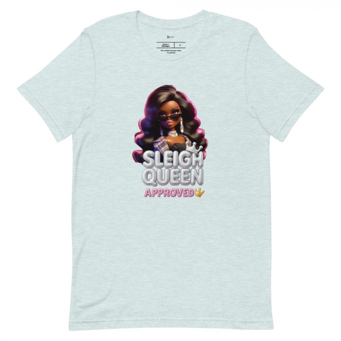 unisex-staple-t-shirt-heather-prism-ice-blue-front-6917a6540470c.jpg Sleigh Queen Approved Detty December Collection Unisex t-shirt Cotton Fabric
