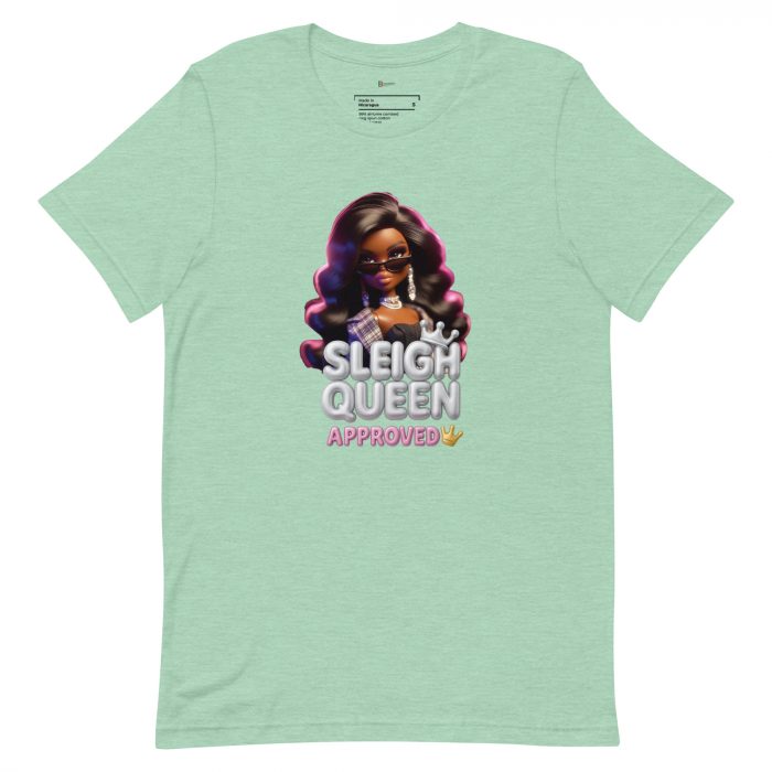 unisex-staple-t-shirt-heather-prism-mint-front-6917a654dd908.jpg Sleigh Queen Approved Detty December Collection Unisex t-shirt Cotton Fabric