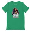 unisex-staple-t-shirt-kelly-front-6917a6567766d.jpg Sleigh Queen Approved Detty December Collection Unisex t-shirt Cotton Fabric