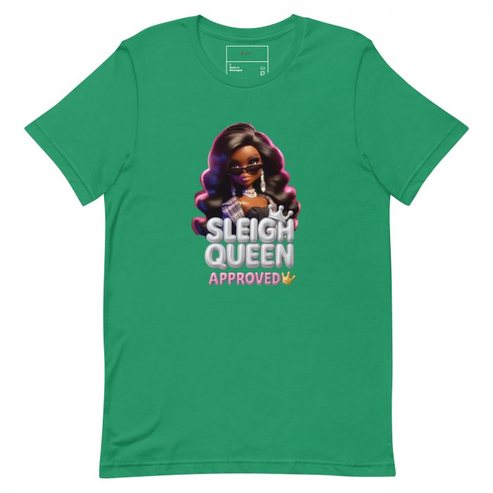 unisex-staple-t-shirt-kelly-front-6917a6567766d.jpg Sleigh Queen Approved Detty December Collection Unisex t-shirt Cotton Fabric