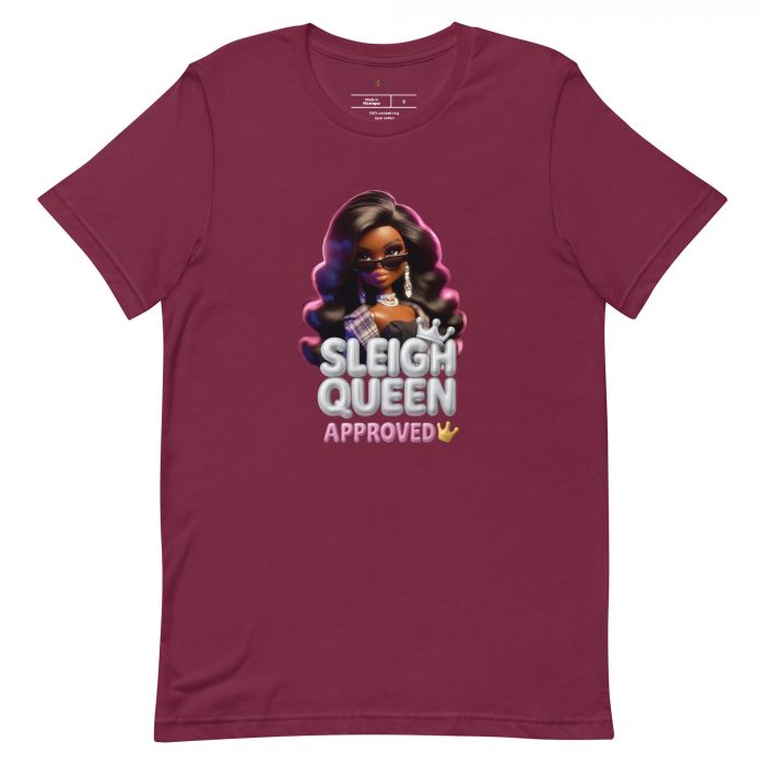unisex-staple-t-shirt-maroon-front-6917a6585c17b.jpg Sleigh Queen Approved Detty December Collection Unisex t-shirt Cotton Fabric
