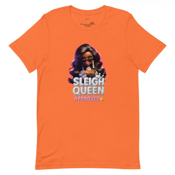 unisex-staple-t-shirt-orange-front-6917a65e4d3d6.jpg Sleigh Queen Approved Detty December Collection Unisex t-shirt Cotton Fabric