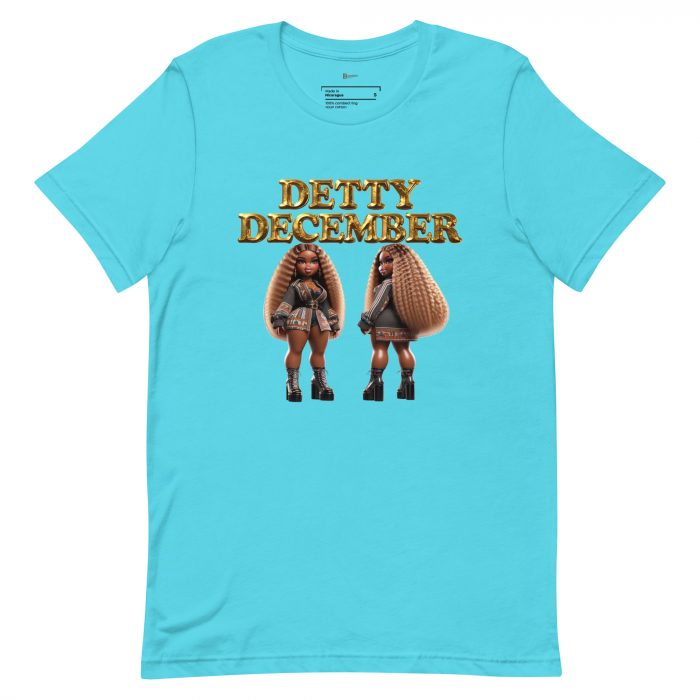 unisex-staple-t-shirt-turquoise-front-6917a66d87e85.jpg Detty December Collection slay queen Unisex t-shirt Cotton Fabric